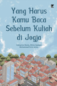 YANG HARUS KAMU BACA SEBELUM KULIAH DI JOGJA