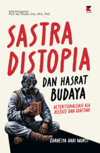 SASTRA DISTOPIA DAN HASRAT BUDAYA
