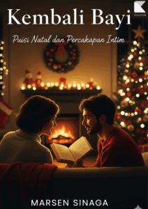 Kembali Bayi: Puisi Natal dan Percakapan Intim