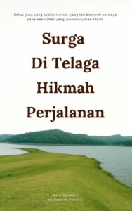 Surga di Telaga Hikmah Perjalanan
