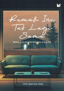 Rumah-Ini-Tak-Lagi-Sama