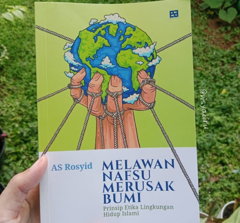 Melawan-Nafsu-Merusak-Bumi